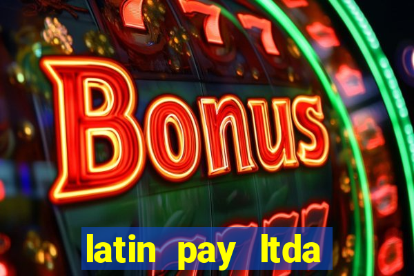 latin pay ltda jogos online